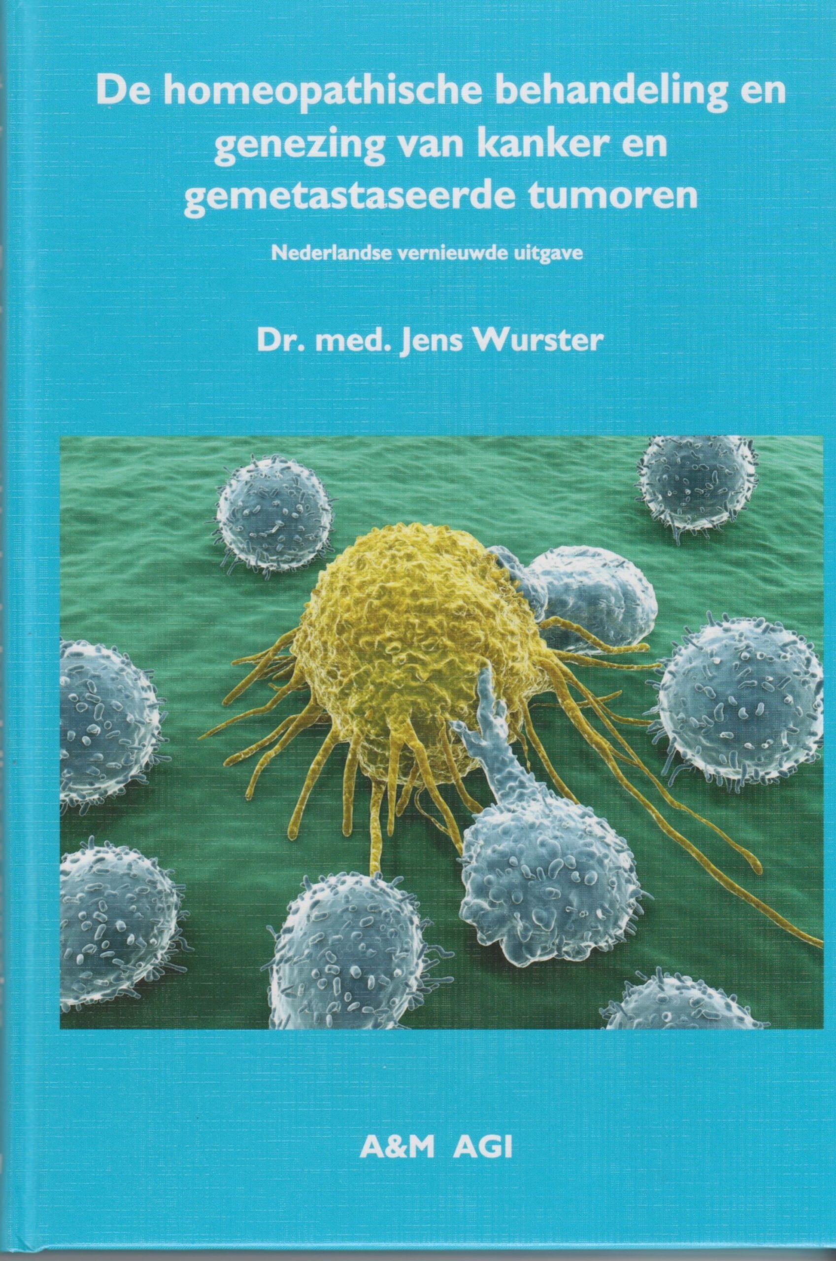 De homeopathische behandeling en genezing van kanker en gemetastaseerde tumoren 14 De homeopathische behandeling en genezing van kanker en gemetastaseerde tumoren 4
